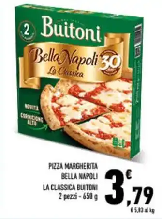 Conad City Pizza margherita bella napoli la classica BUITONI offerta