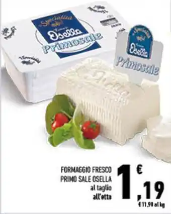 Conad City Formaggio fresco primo sale OSELLA offerta