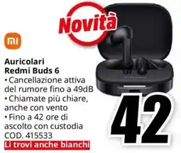 MediaWorld Auricolari Redmi Buds 6 offerta