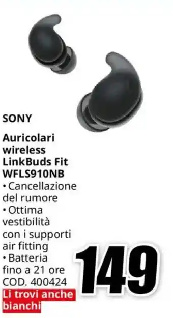 MediaWorld SONY Auricolari wireless LinkBuds Fit WFLS910NB offerta