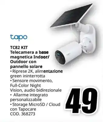 MediaWorld tapo TC82 KIT Telecamera a base magnetica Indoor/ Outdoor con pannello solare offerta