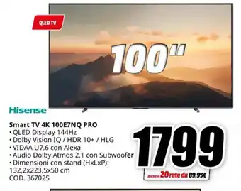 MediaWorld Hisense Smart TV 4K 100E7NQ PRO offerta