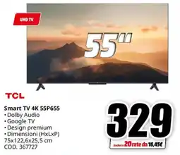 MediaWorld TCL Smart TV 4K 55P655 offerta