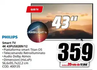 MediaWorld PHILIPS Smart TV 4K 43PUS8209/12 offerta