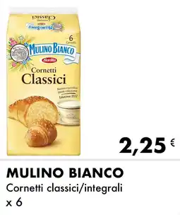 Iper Tosano MULINO BIANCO Cornetti classici/integrali offerta