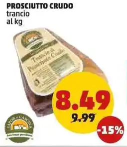 PENNY Prosciutto crudo trancio al kg offerta