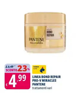 Tigros Linea bond repair pro-v miracles PANTENE offerta