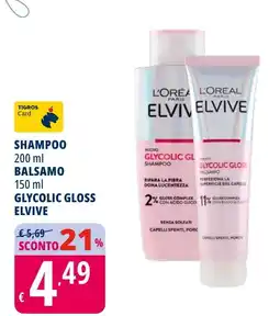 Tigros Shampoo balsamo glycolic gloss ELVIVE offerta