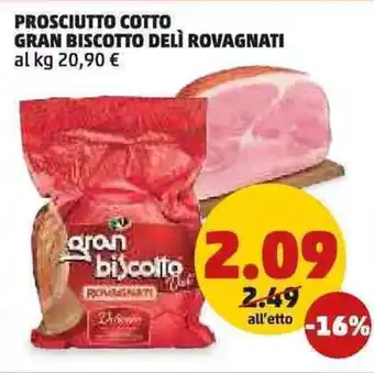 PENNY Prosciutto cotto gran biscotto delì rovagnati offerta