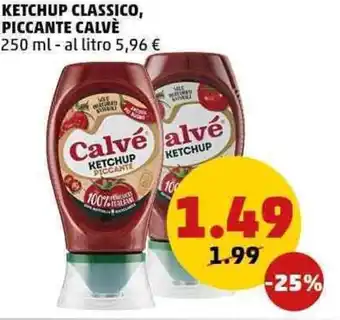 PENNY Ketchup classico, piccante calvè offerta