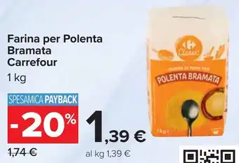 Carrefour Farina per Polenta Bramata Carrefour offerta