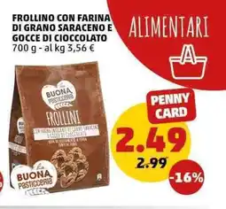 PENNY Frollino con farina di grano saraceno e gocce di cioccolato offerta