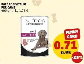 PENNY Patè con vitello per cane offerta