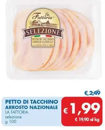 MD Discount Petto di tacchino arrosto nazionale LA FATTORIA offerta