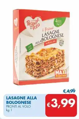 MD Discount Lasagne alla bolognese PRONTI AL VOLO offerta