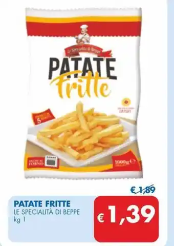 MD Discount Patate fritte LE SPECIALITÀ DI BEPPE offerta