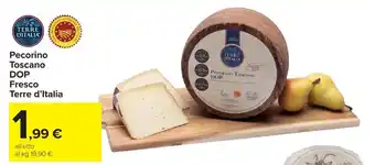 Carrefour Market Pecorino Toscano DOP Fresco Terre d'Italia offerta