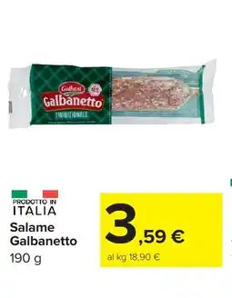 Carrefour Market Salame Galbanetto offerta