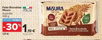 Carrefour Market Fette Biscottate Misura offerta