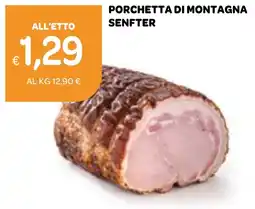 Ekom Porchetta di montagna SENFTER offerta