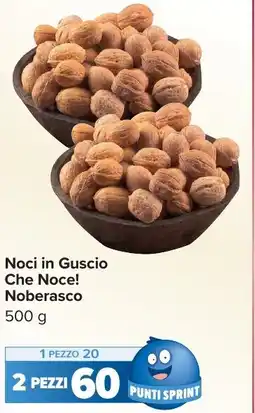 Carrefour Market Noci in Guscio Che Noce! Noberasco offerta