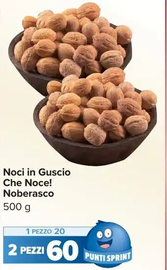 Carrefour Market Noci in Guscio Che Noce! Noberasco offerta