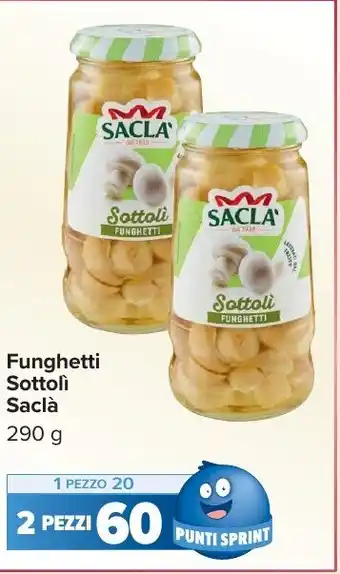 Carrefour Market Funghetti Sottoli Saclà offerta