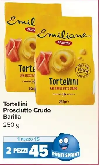 Carrefour Market Tortellini Prosciutto Crudo Barilla offerta