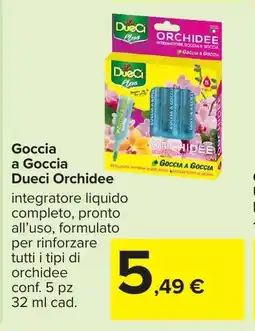 Carrefour Market Goccia a Goccia Dueci Orchidee offerta