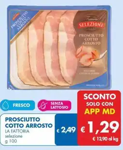 MD Discount Prosciutto cotto arrosto LA FATTORIA offerta