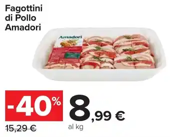 Carrefour Fagottini di Pollo Amadori offerta