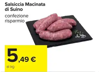 Carrefour Salsiccia Macinata di Suino offerta