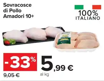 Carrefour Sovracosce di Pollo Amadori 10+ offerta