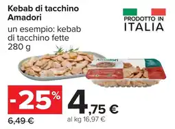 Carrefour Kebab di tacchino Amadori offerta