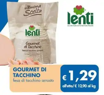 MD Discount Gourmet di tacchino Lenti offerta