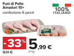 Carrefour Fusi di Pollo Amadori 10+ offerta