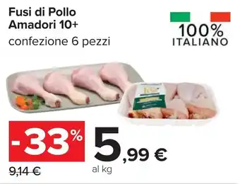 Carrefour Fusi di Pollo Amadori 10+ offerta