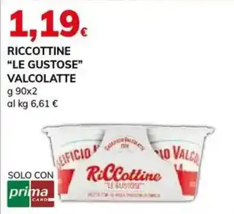 Basko Riccottine “LE GUSTOSE” VALCOLATTE offerta