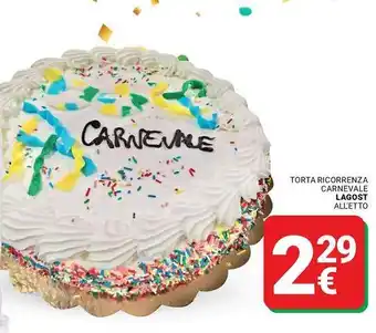 Supermercati Gulliver Torta ricorrenza carnevale lagost offerta