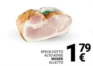 Supermercati Gulliver Speck cotto alto adige MOSER offerta