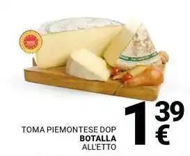 Supermercati Gulliver Toma piemontese dop BOTALLA offerta