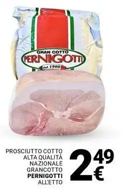 Supermercati Gulliver Prosciutto cotto alta qualità nazionale grancotto PERNIGOTTI offerta