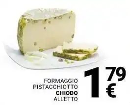 Supermercati Gulliver Formaggio pistacchiotto chiodo all'etto offerta