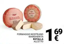 Supermercati Gulliver Formaggio nostrano margherita BOTALLA offerta