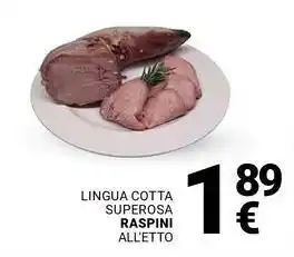 Supermercati Gulliver Lingua cotta superosa RASPINI offerta