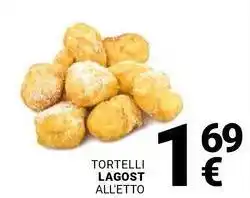 Supermercati Gulliver Tortelli LAGOST offerta