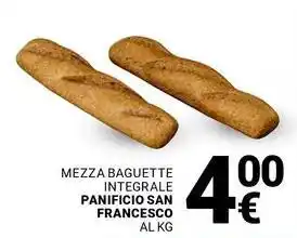 Supermercati Gulliver Mezza baguette integrale PANIFICIO SAN FRANCESCO offerta