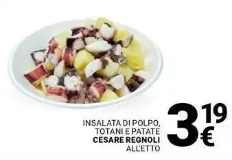 Supermercati Gulliver Insalata di polpo, totani e patate CESARE REGNOLI offerta