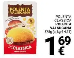 Supermercati Gulliver Polenta classica POLENTA VALSUGANA offerta