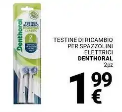 Supermercati Gulliver Testine di ricambio per spazzolini elettrici DENTHORAL offerta